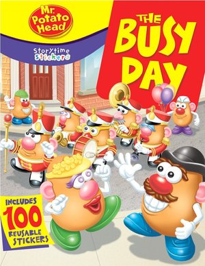 Storytime Stickers: Mr. Potato Head: The Busy Day