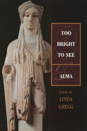 Too Bright to See and Alma