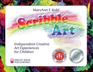 Scribble Art: Independent Creative Art Experiences for Children (Bright Ideas for Learning)