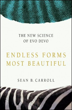 Endless Forms Most Beautiful: The New Science of EvoDevo and the Making of the Animal Kingdom
