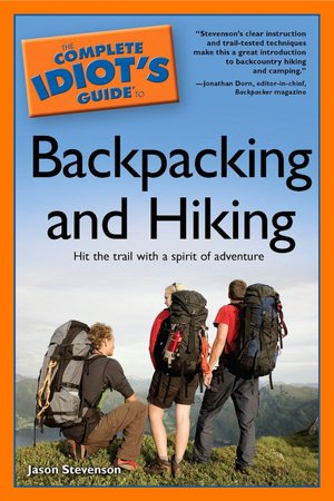 The Complete Idiot's Guide to Backpacking and Hiking