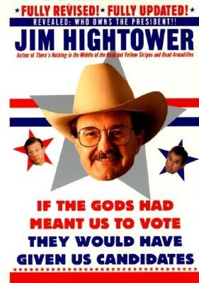 Election 2000: A Space Odyssey: More Political Subversion from Jim Hightower (Revised Edition)