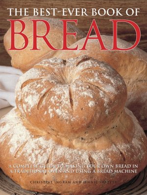 The Best-Ever Book of Bread