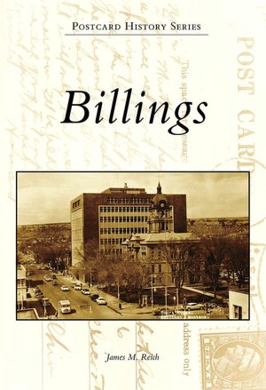 Billings, Montana (Postcard History Series)