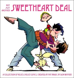 Not Just Another Sweetheart Deal: A Collection of Rose is Rose Comics