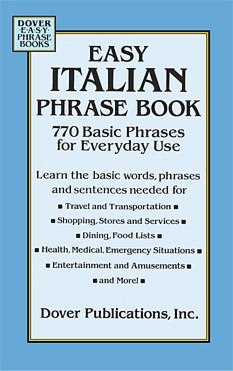 Easy Italian Phrase Book: 770 Basic Phrases for Everyday Use