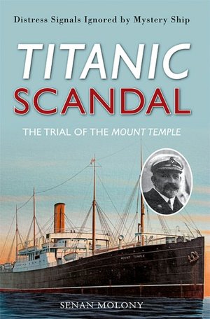 Titanic Scandal: Mount Temple the Real Mystery Ship