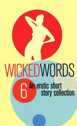 Wicked Words 6
