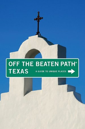 Texas Off the Beaten Path, 8th