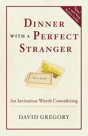 Download e-books for kindle free Dinner with a Perfect Stranger: An Invitation Worth Considering (English literature) RTF ePub 9780307730091 by David Gregory