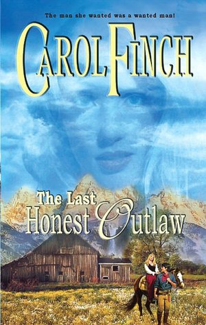 Last Honest Outlaw (Harlequin Historical #732)