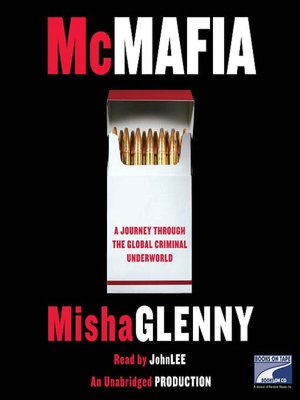 McMafia: A Journey through the Global Criminal Underworld