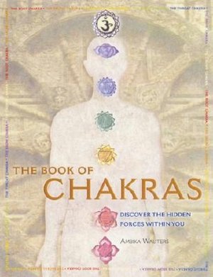 Book of Chakras: Discover the Hidden Forces within You