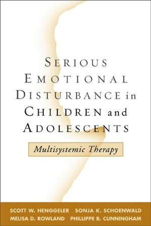 Serious Emotional Disturbance in Children and Adolescents: Multisystemic Therapy