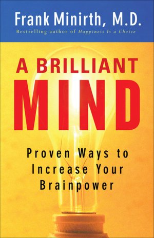 A Brilliant Mind: Proven Ways to Increase Your Brainpower