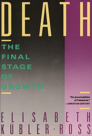 Death: The Final Stage of Growth