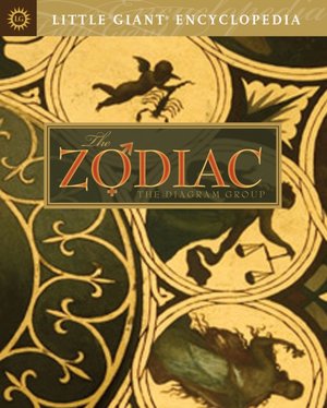 Little Giant Encyclopedia: The Zodiac