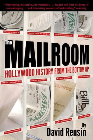 Mailroom: Hollywood History from the Bottom Up