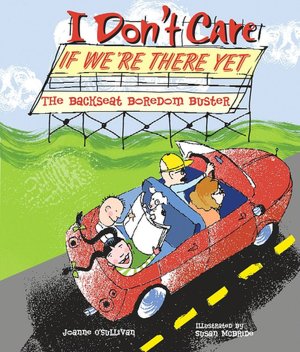 I Don't Care If We're There Yet: The Backseat Boredom Buster