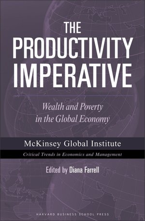 The Productivity Imperative: Wealth and Poverty in the Global Economy