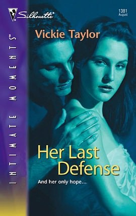 Her Last Defense (Silhouette Intimate Moments #1381)