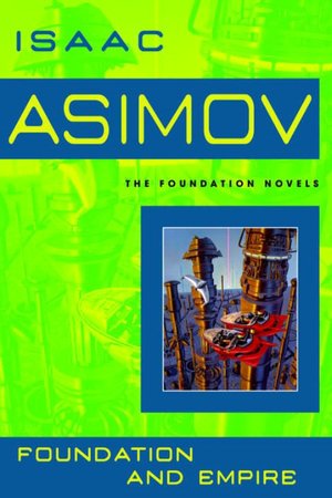 Foundation and Empire (Foundation Series #2)