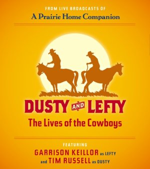 Dusty and Lefty: The Lives of Cowboys