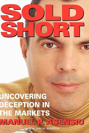 Sold Short: Uncovering Deception in the Markets