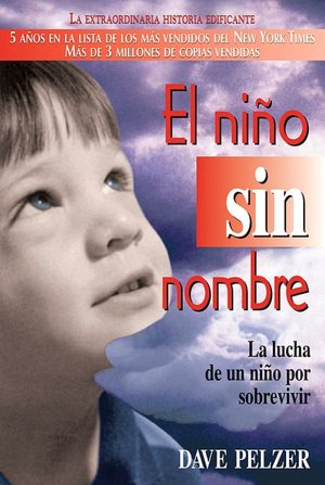 El niño sin nombre: La lucha de un niño por sobrevivir (A Child Called 