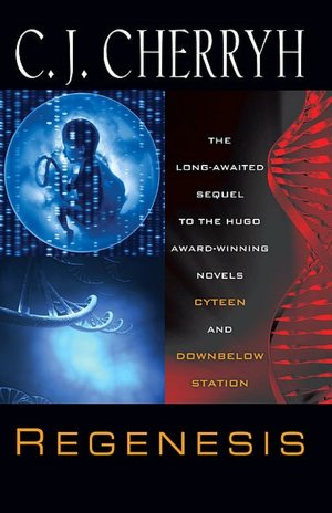 Regenesis (Cyteen Series)