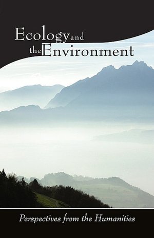 Ecology and the Environment: Perspectives from the Humanities