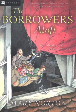 Borrowers Aloft: With the Short Tale Poor Stainless