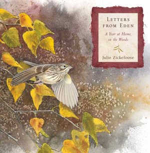 Letters From Eden: A Year at Home, in the Woods