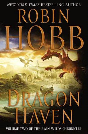 Dragon Haven (Rain Wilds Series #2)