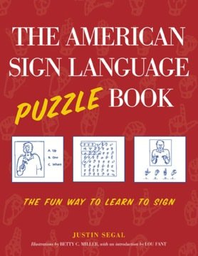 American Sign Language Puzzle Book: The Fun Way to Learn to Sign