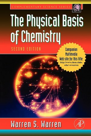 The Physical Basis Of Chemistry