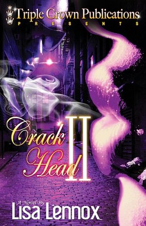 Crack Head 2: Laci's Revenge