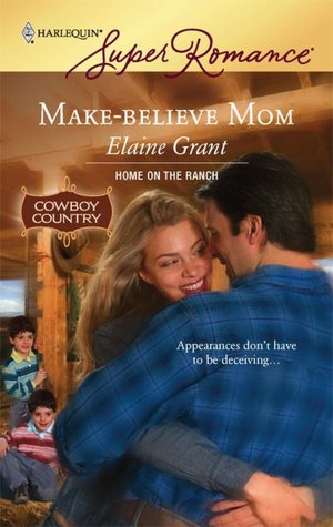 Make-Believe Mom (Harlequin Super Romance Series #1445)