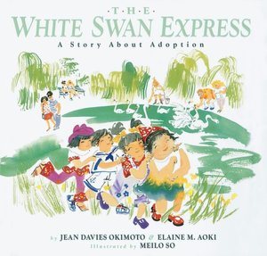 The White Swan Express: A Story About Adoption