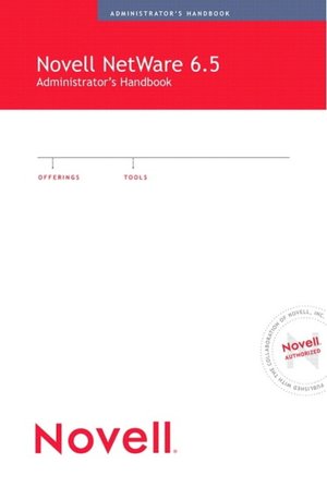 Novell NetWare 6.5 Administrator's Handbook