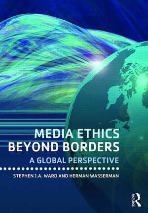 Media Ethics Beyond Borders: A Global Perspective