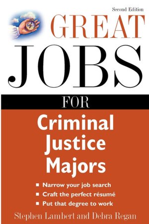 Great Jobs For Criminal Justice Majors