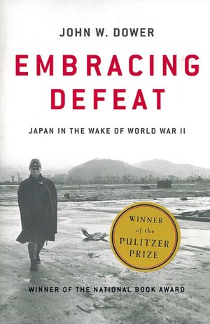 Free online books with no downloads Embracing Defeat: Japan in the Wake of World War II 9780393320275