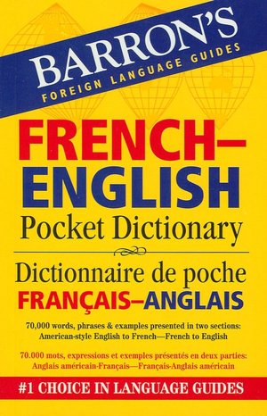 French-English Pocket Dictionary / Dictionnaire de poche Francais-Anglais (Barron's Pocket Bilingual Dictionaries Series)