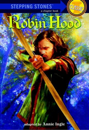 Robin Hood: (Bullseye Step into Classics Series)