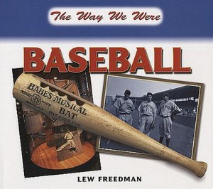 The Way We Were: Baseball