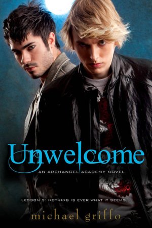 Unwelcome (Archangel Academy Series #2)