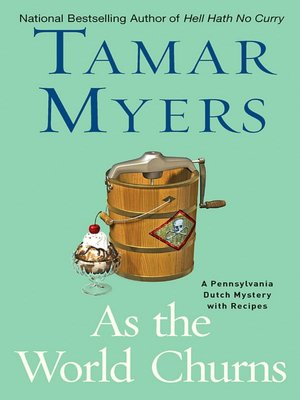 As the World Churns (Pennsylvania Dutch Mystery Series #16)