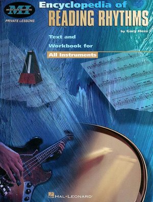 Encyclopedia of Reading Rhythms: Text and Workbook for All Instruments