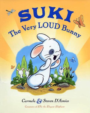 Suki: The Very Loud Bunny